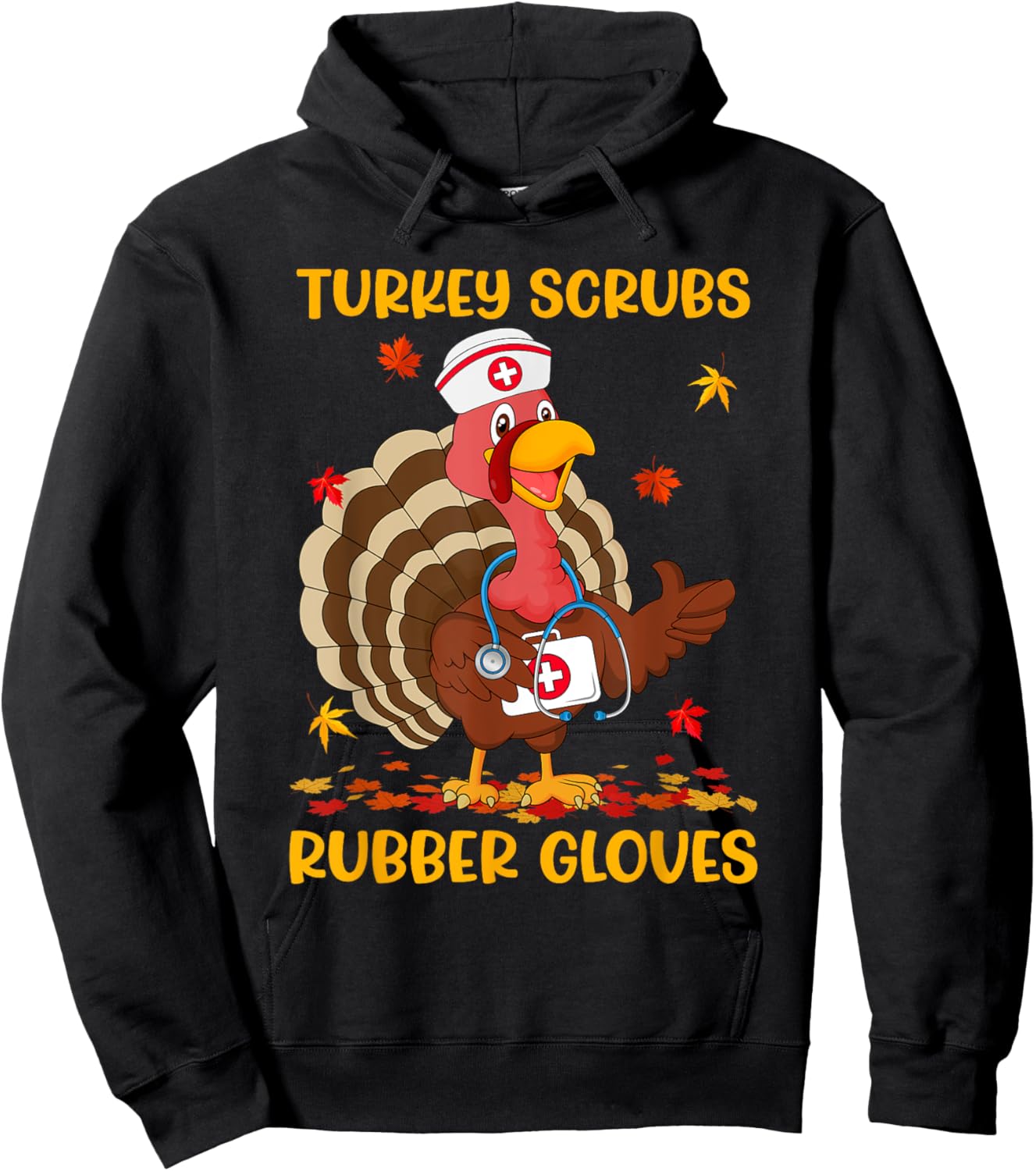 Turkey Scrubs Rubber Gloves Funny Turkey Nurse Thanksgiving Hoodie - Hoodie | Black