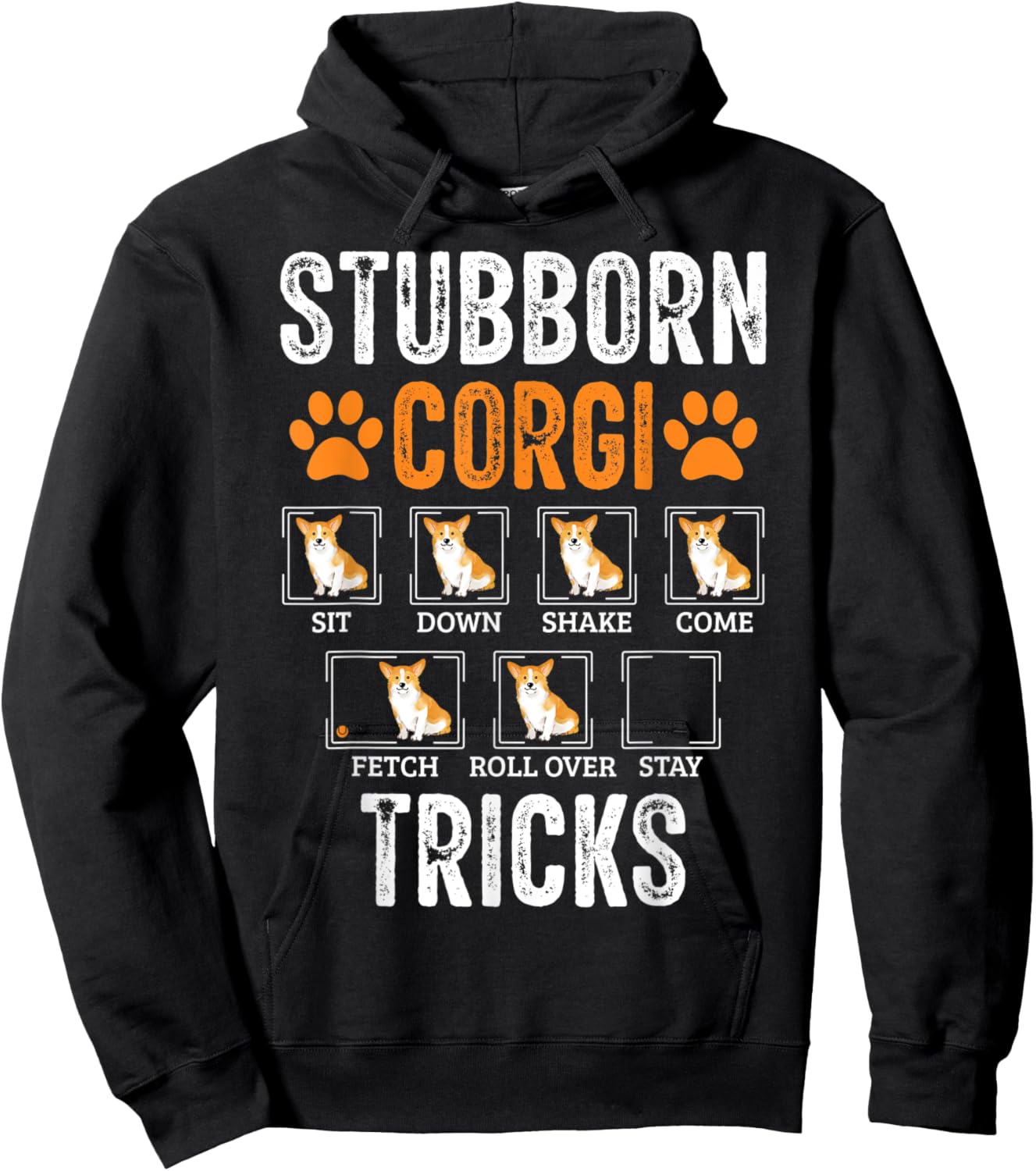 Funny Dog Stubborn Corgi Tricks Women Kids Hoodie - Hoodie | Black