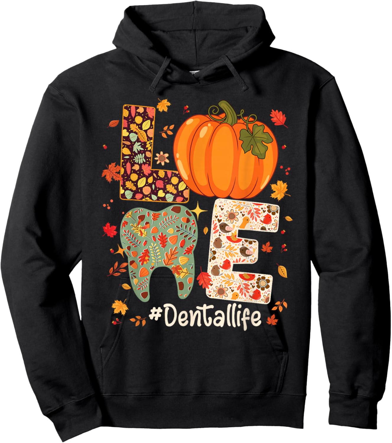 LOVE Dental Life Pumpkin Tooth Dentist Fall Thanksgiving Hoodie - Hoodie | Black