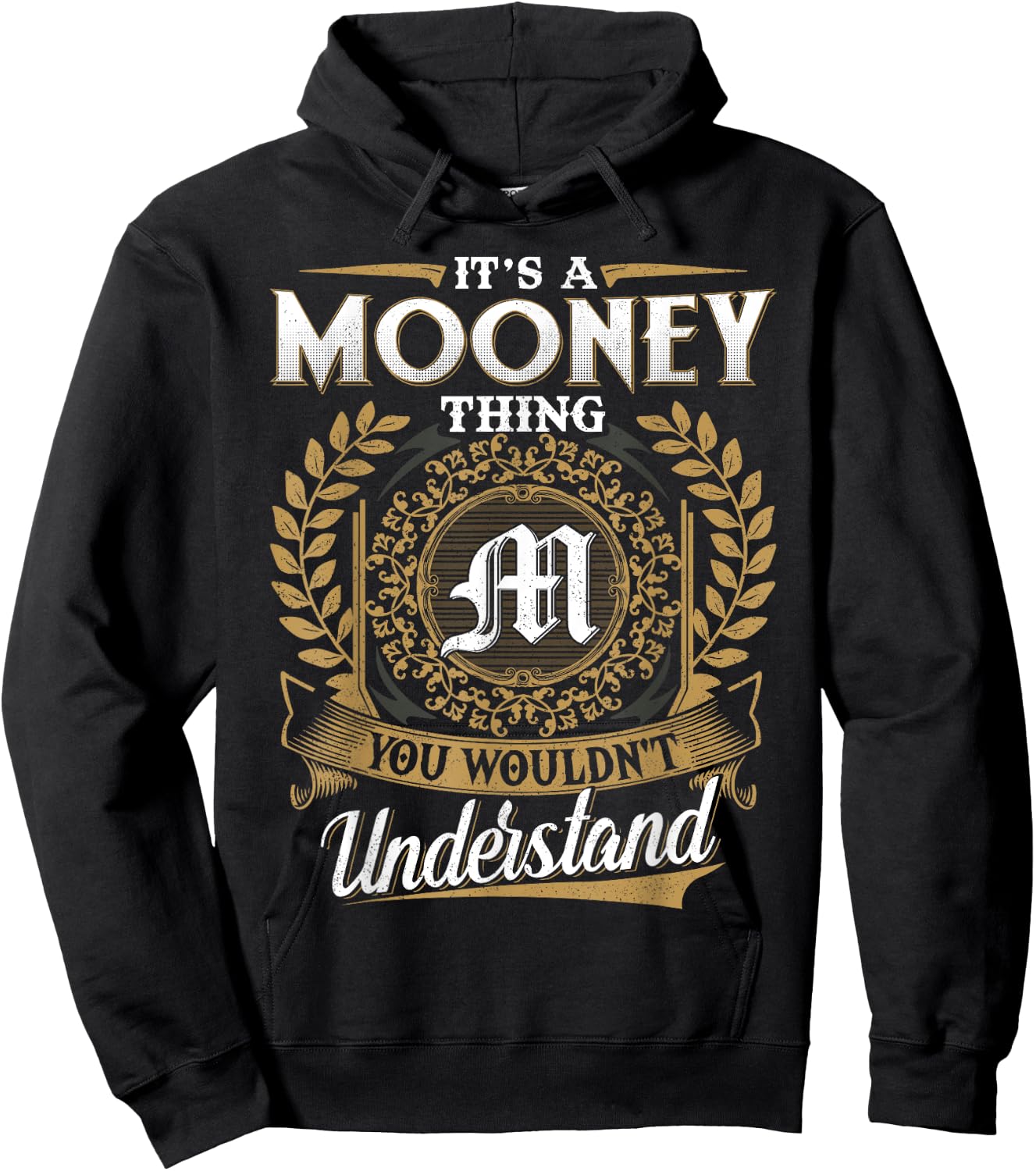 It's A MOONEY Thing You Wouldn't Understand Name Classic Hoodie - Hoodie | Black