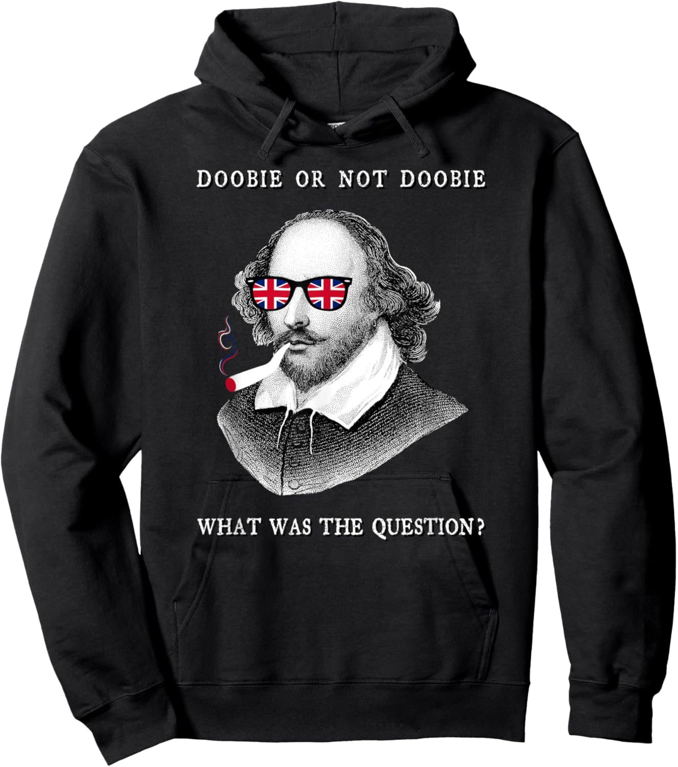 Shakespeare To Be Or Not Doobie Literary Poet Theatre Genius Hoodie - Hoodie | Black
