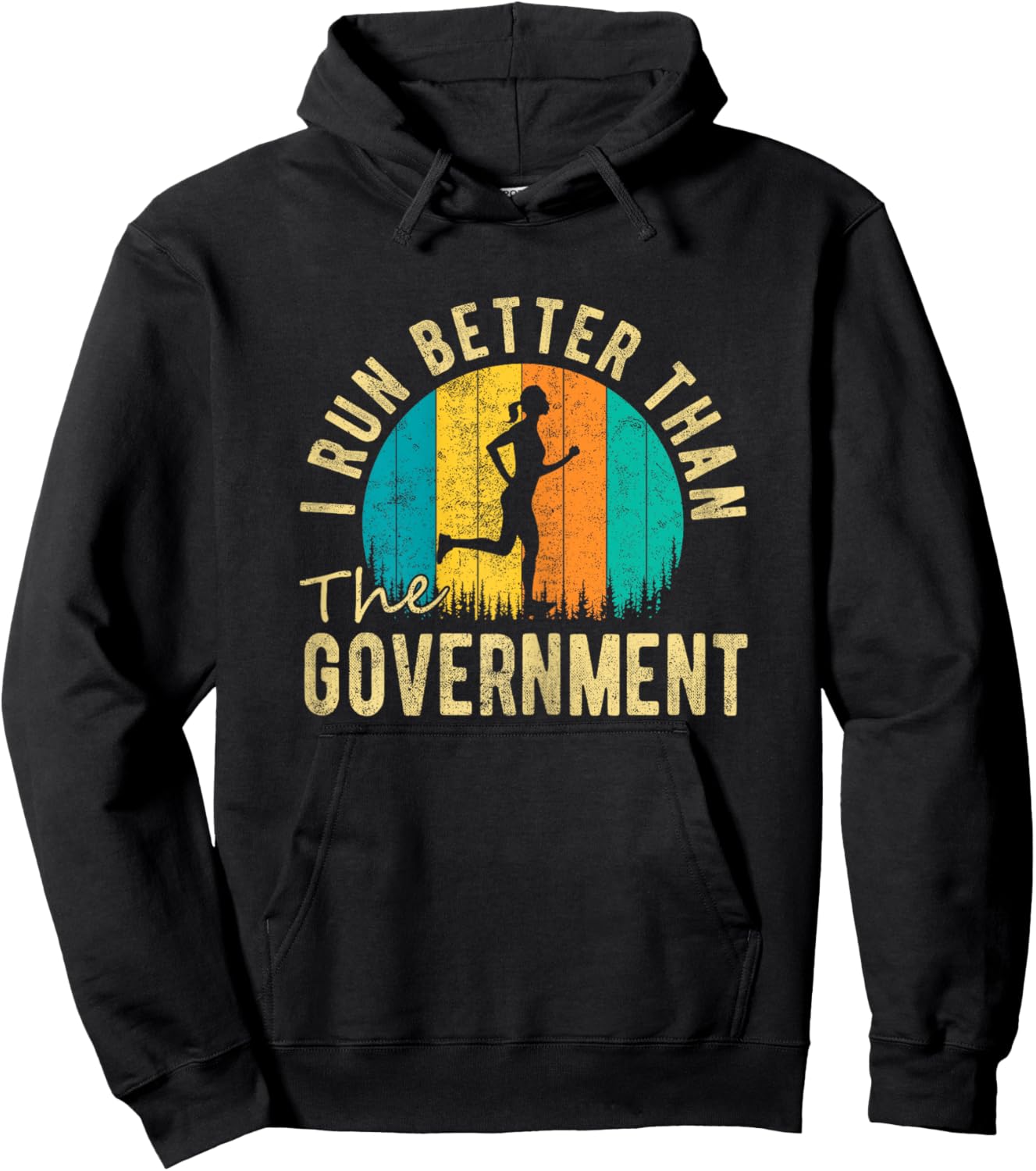 I Run Better Than The Government Women’s Funny Running Hoodie - Hoodie | Black