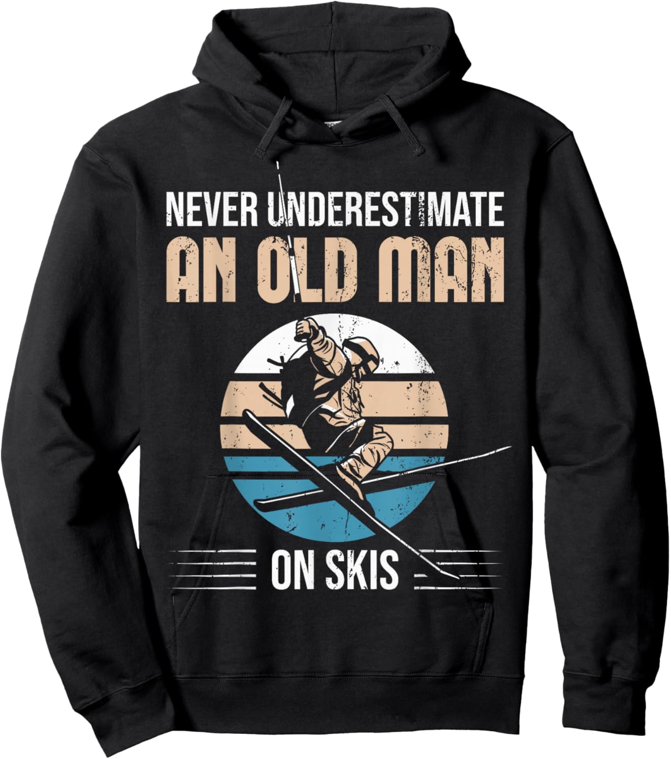 Never Underestimate An Old Man On Skis Old Man Ski Hoodie - Hoodie | Black