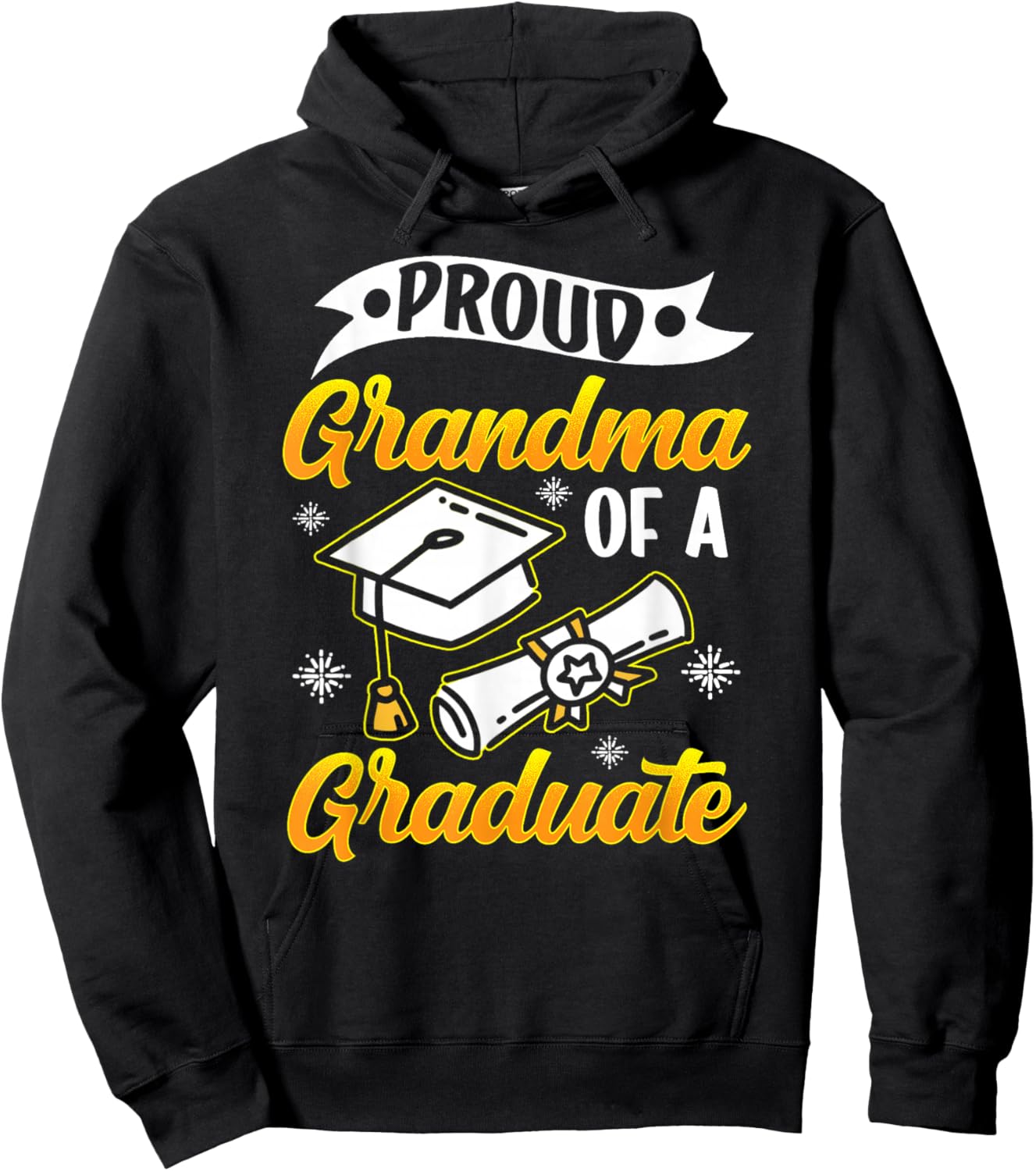 Proud Grandmother of a Graduate Graduate Graduate Grandma Hoodie - Hoodie | Black
