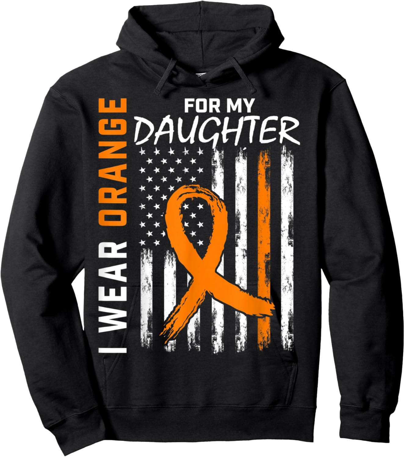 I Wear Orange For My Daughter Leukemia Cancer Awareness Flag Hoodie - Hoodie | Black