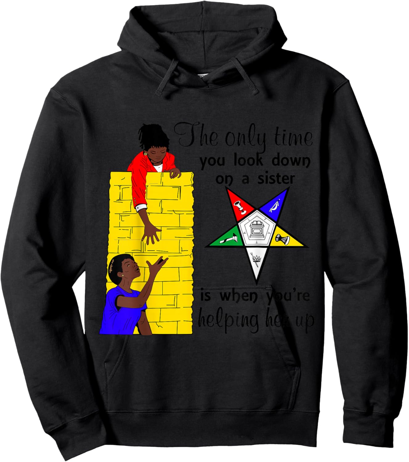 OES Help Sisters Up Sisterhood Order of The Eastern Star Hoodie - Hoodie | Black