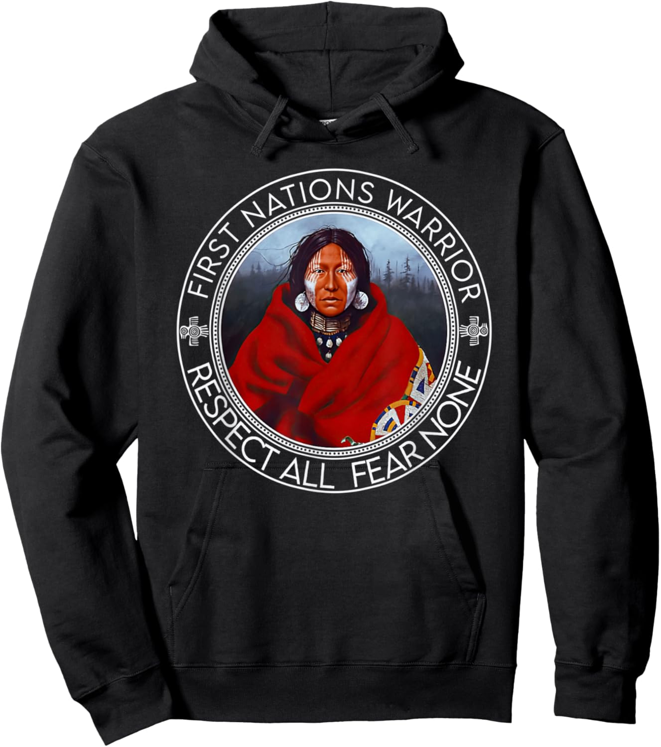 First Nations Warrior Respect All Fear None Indigenous Women Hoodie - Hoodie | Black