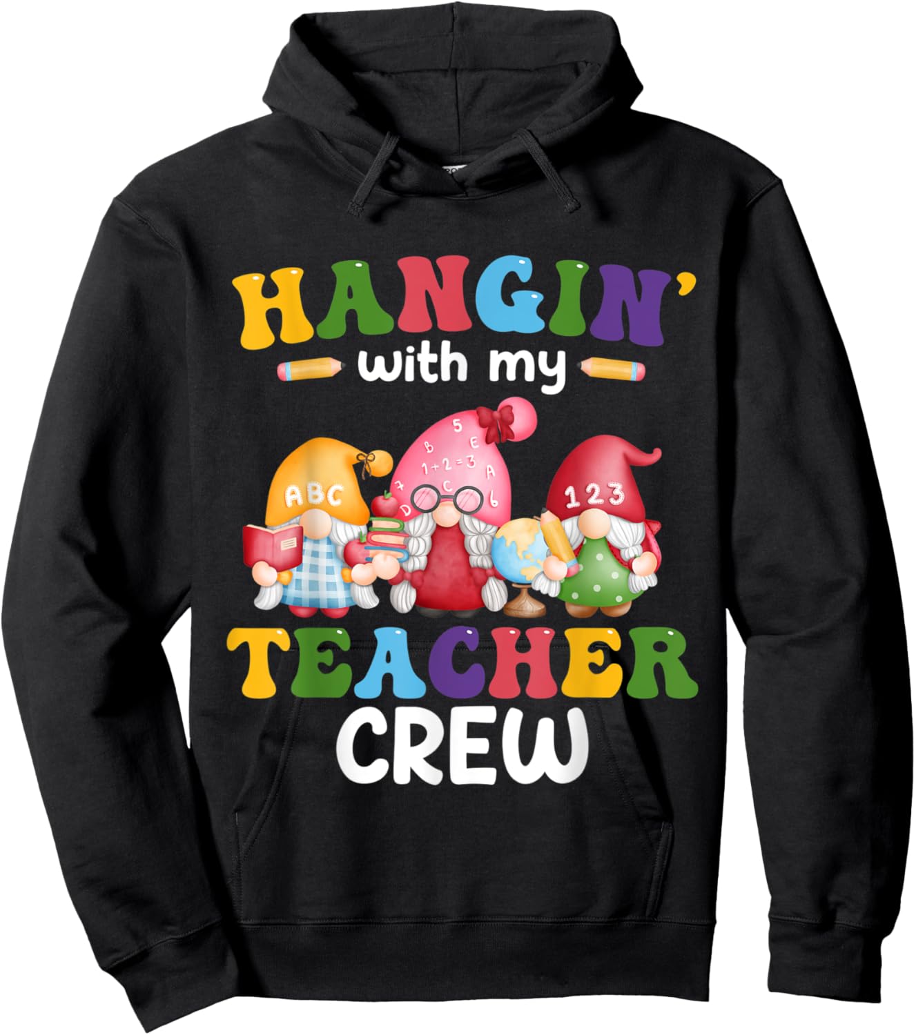 Hangin' With My Teacher Crew Gnomes First Day Of School Hoodie - Hoodie | Black