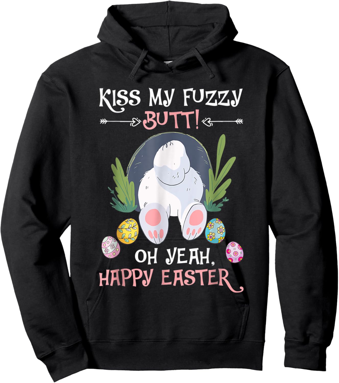 Naughty Bunny Kiss My Fuzzy Butt Happy Easter Adult Humor Hoodie - Hoodie | Black