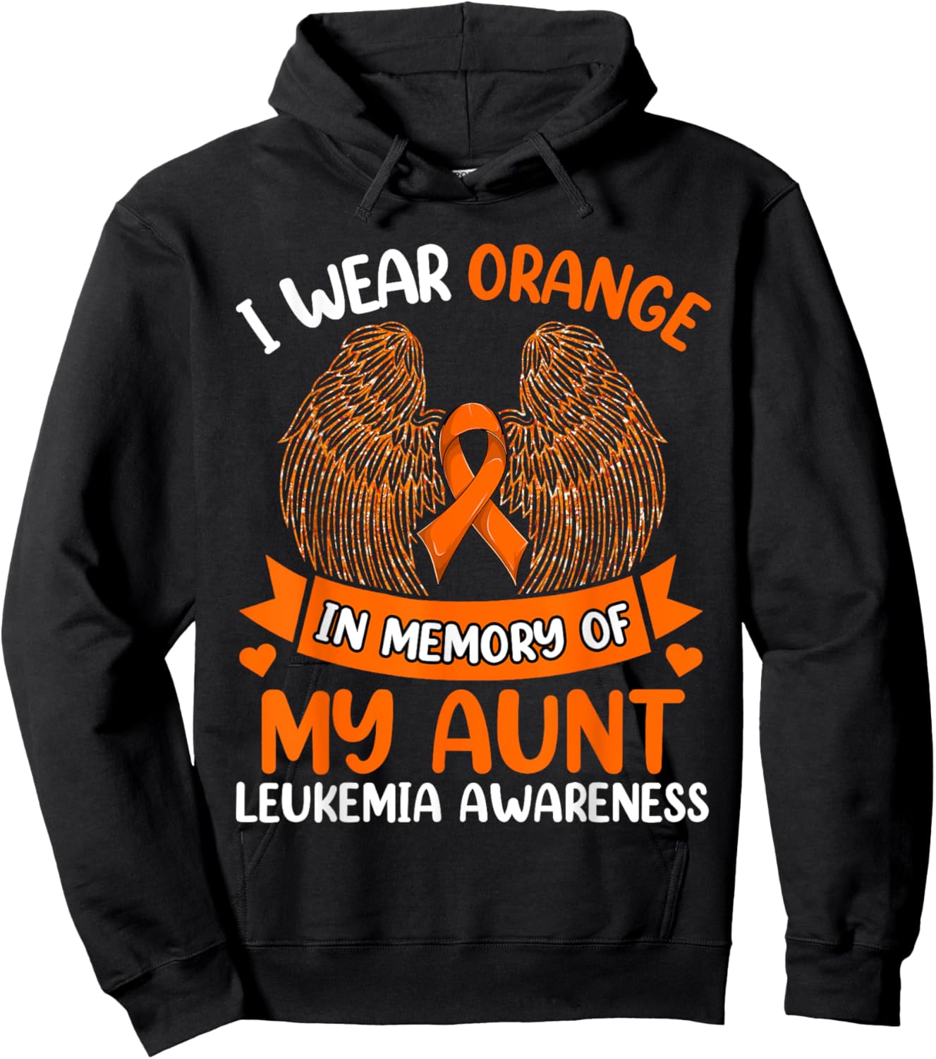 Wings Leukemia Shirt, I Wear Orange In Memory Of My Aunt Hoodie - Hoodie | Black