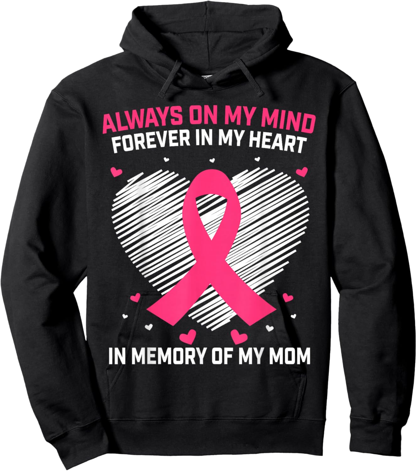 Pink In Memory Of My Mom Breast Cancer Awareness Products Hoodie - Hoodie | Black