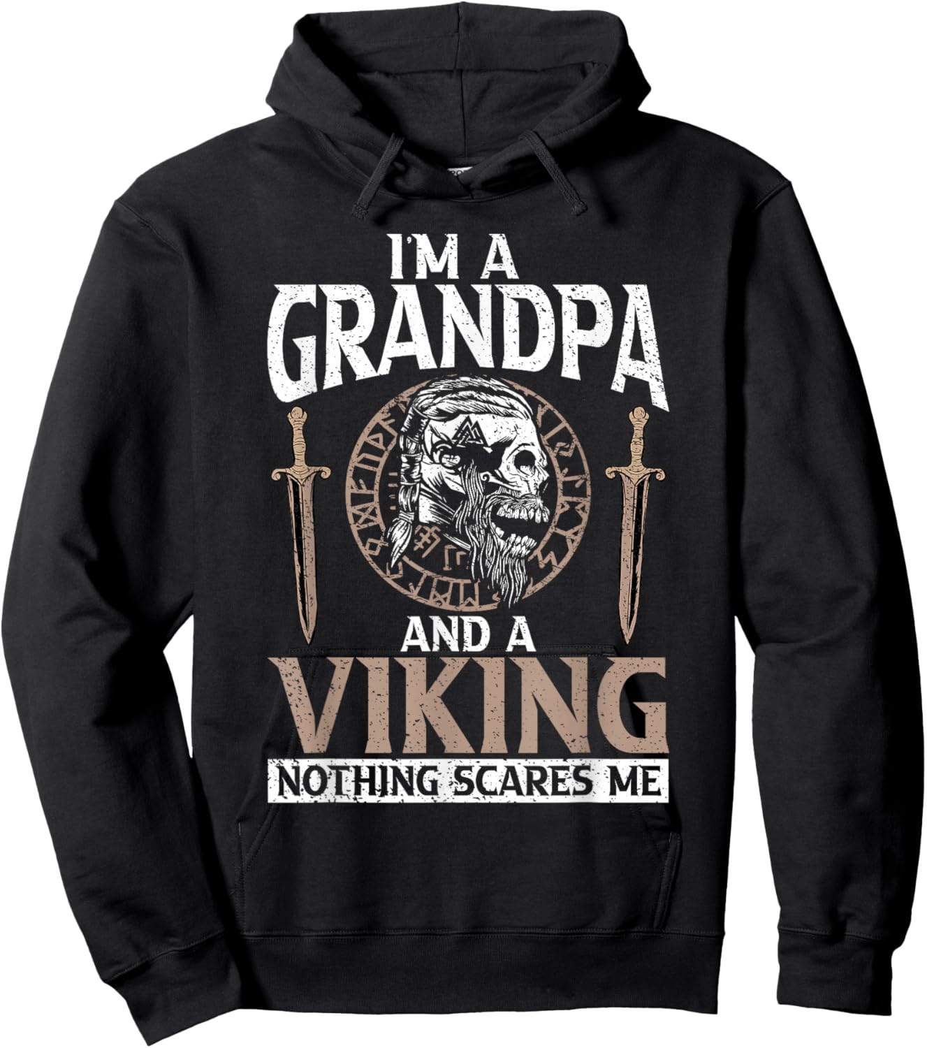 Im a Grandpa and a Viking Nothing Scares me Viking Hoodie - Hoodie | Black