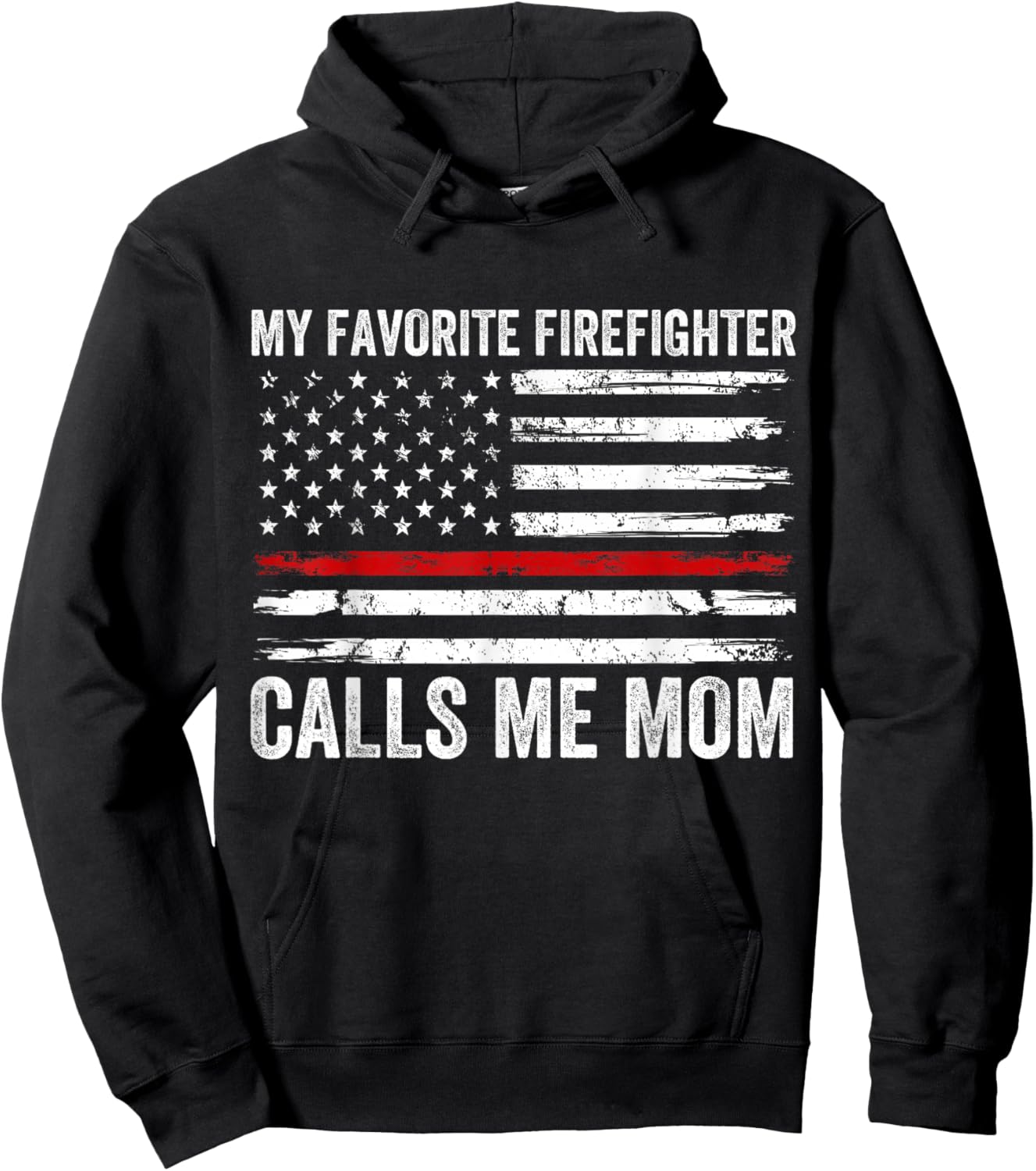 My Favorite Firefighter Calls Me Mom Women USA Fireman Son Hoodie - Hoodie | Black