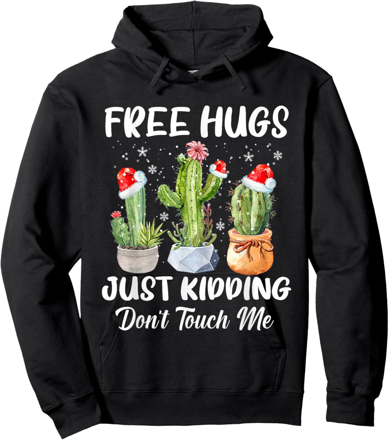 Free Hug Just Kidding Dont Touch Me Funny Cactus Christmas Hoodie - Hoodie | Black