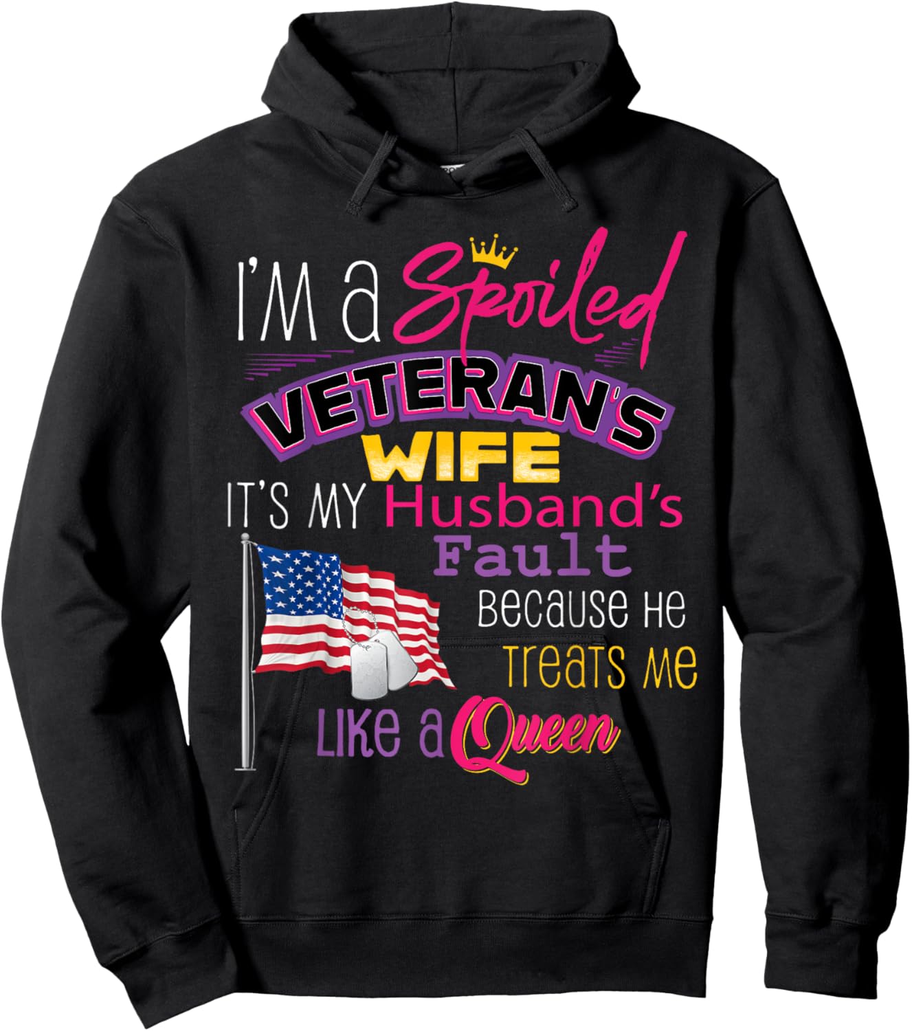 I'm A Spoiled Veteran's Wife It's My Husband's Fault Hoodie - Hoodie | Black