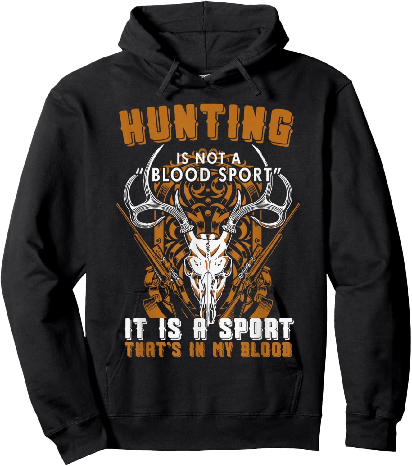Hunting is in my blood hunter gift Hoodie - Hoodie | Black