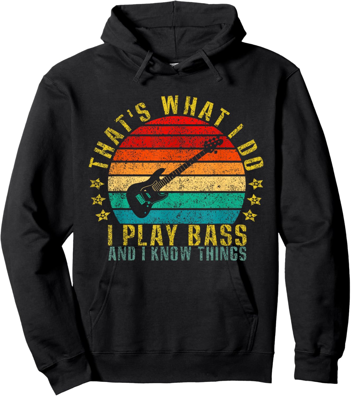 That's What I Do I Play Bass And I Know Things Funny Hoodie - Hoodie | Black
