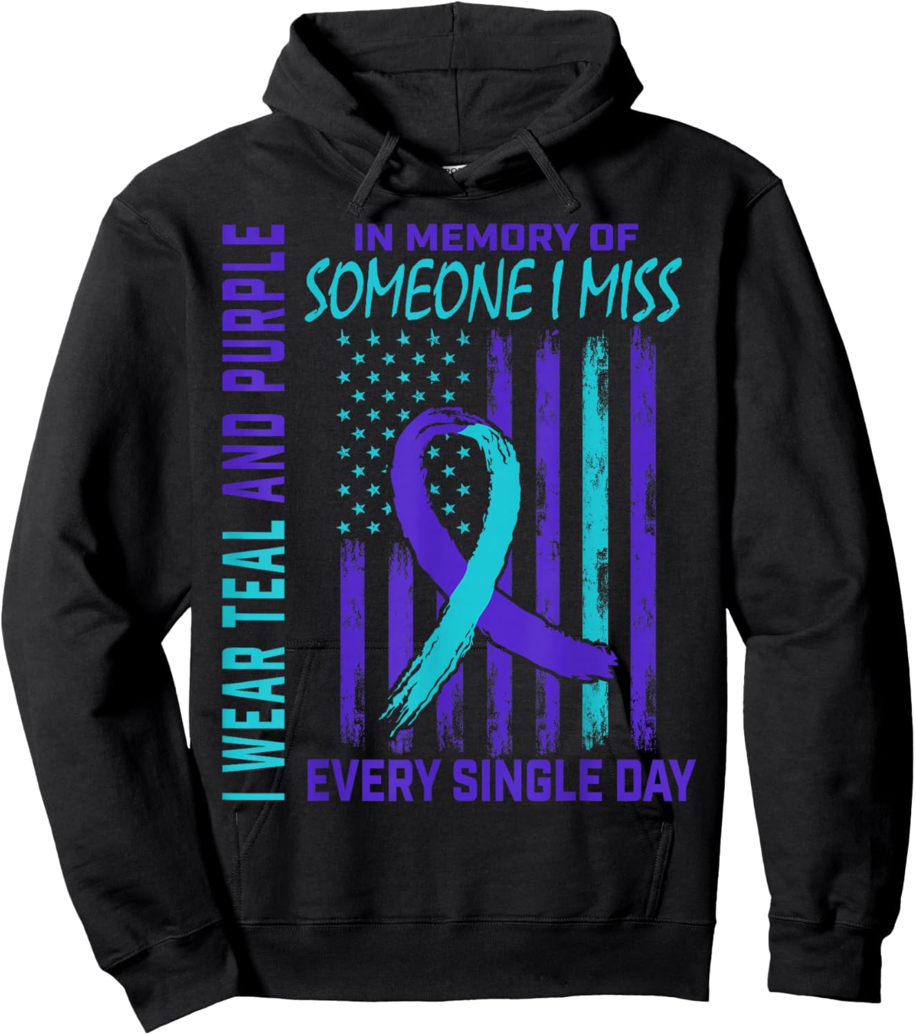 I Wear Teal Purple For Someone I Miss Suicide Awareness Flag Hoodie - Hoodie | Black