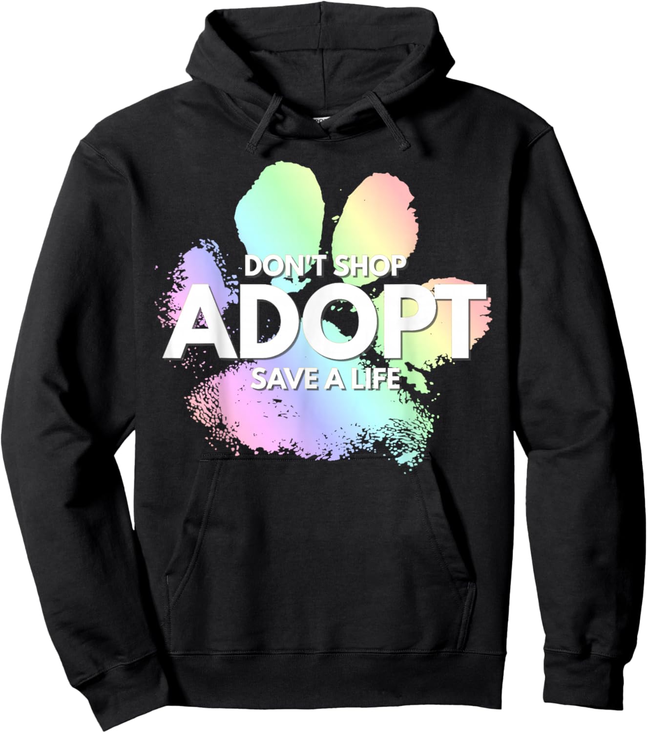 Do Not Shop, Adopt. Dog Cat, Animal Rights Lover Hoodie - Hoodie | Black