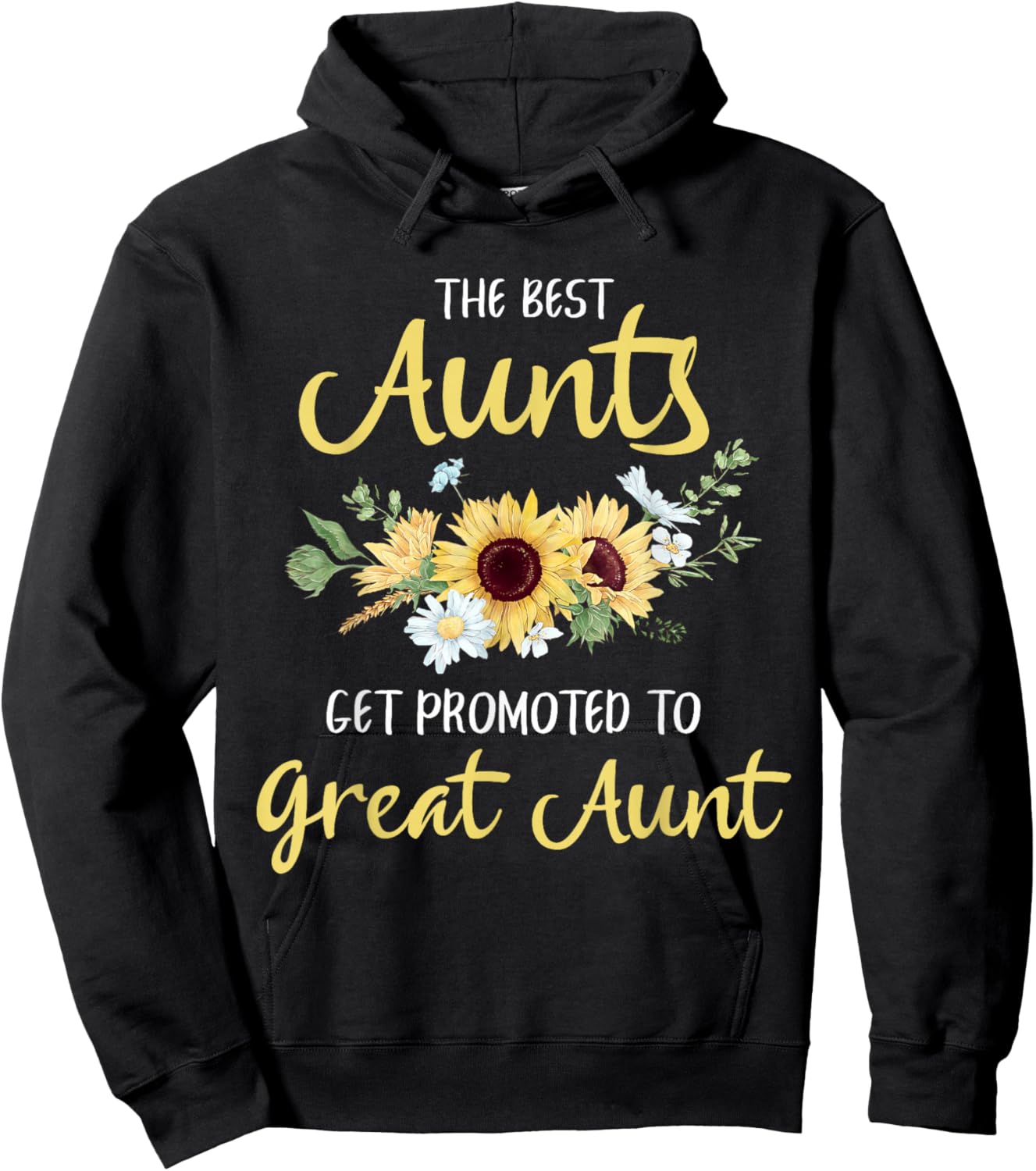 The Best Aunts Get Promoted to Great Aunt New Great Aunt Hoodie - Hoodie | Black