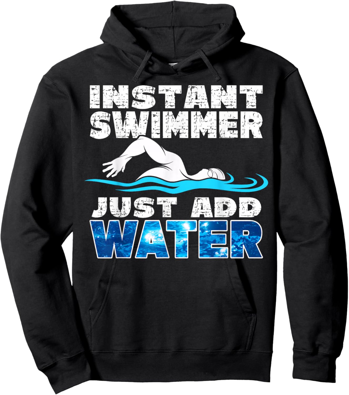 Instant Swimmer Just Add Water Funny Swimming Hoodie - Hoodie | Black
