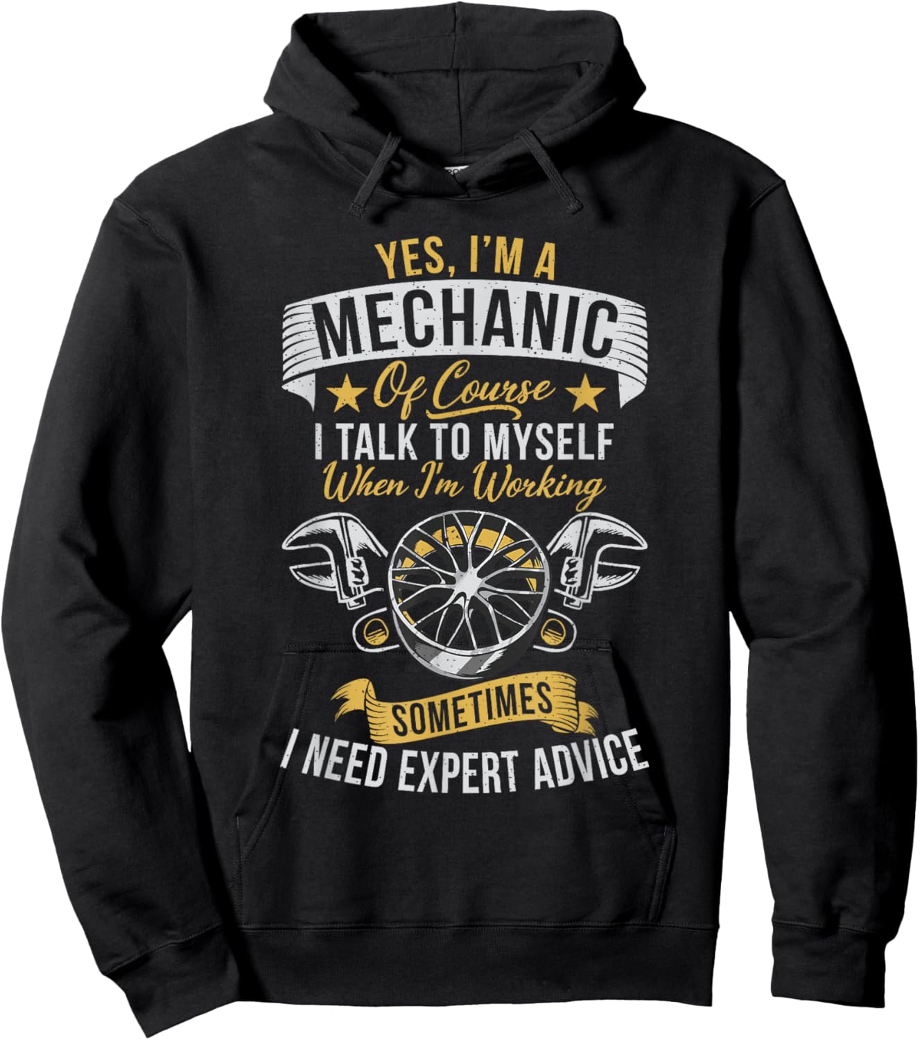 Yes im a Mechanic i Talk to Myself i Need Expert Mechanic Hoodie - Hoodie | Black