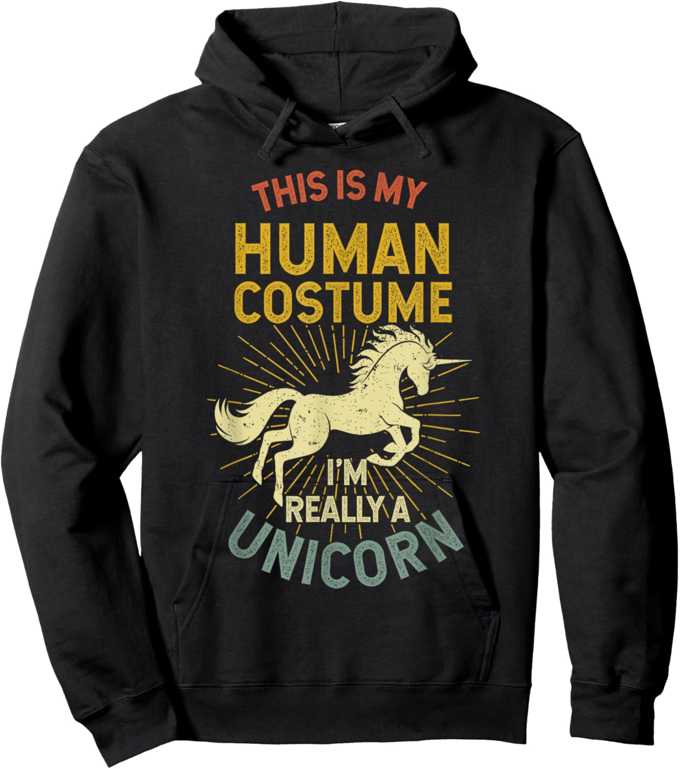 This Is My Human Costume I'm Really A Unicorn Hoodie - Hoodie | Black