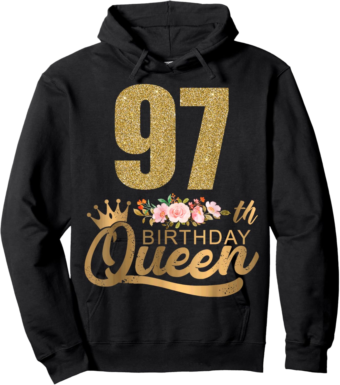 Queen Birthday 97th Crown Birthday Party 97 Year Old Floral Hoodie - Hoodie | Black