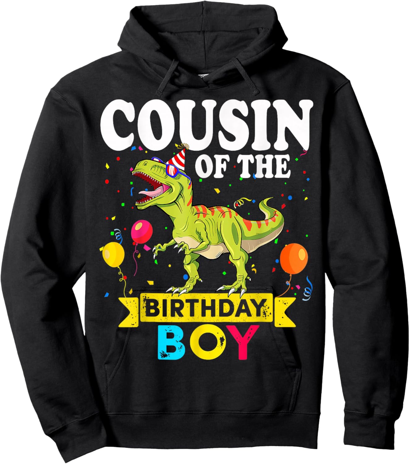Cousin Of The Birthday Boy Dinosaur T-Rex Matching Family Hoodie - Hoodie | Black