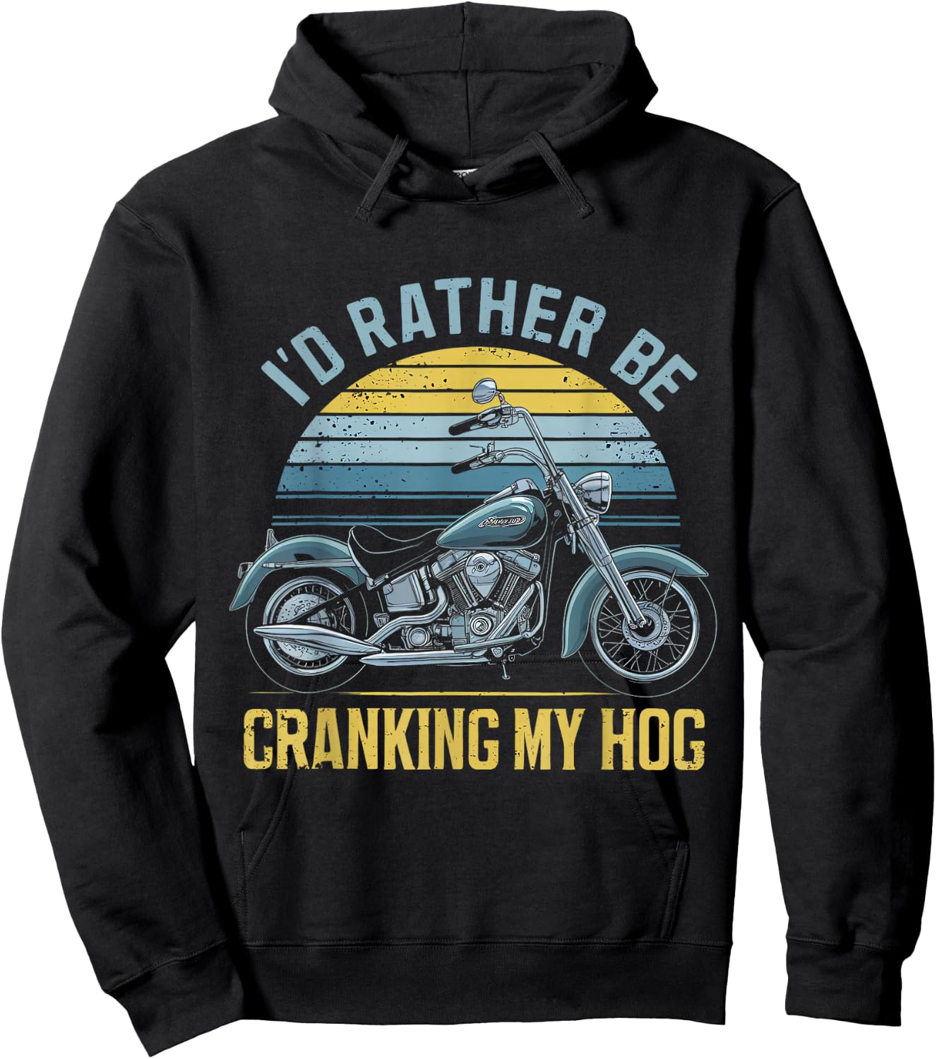 Id Rather Be Cranking My Hog Hoodie - Hoodie | Black