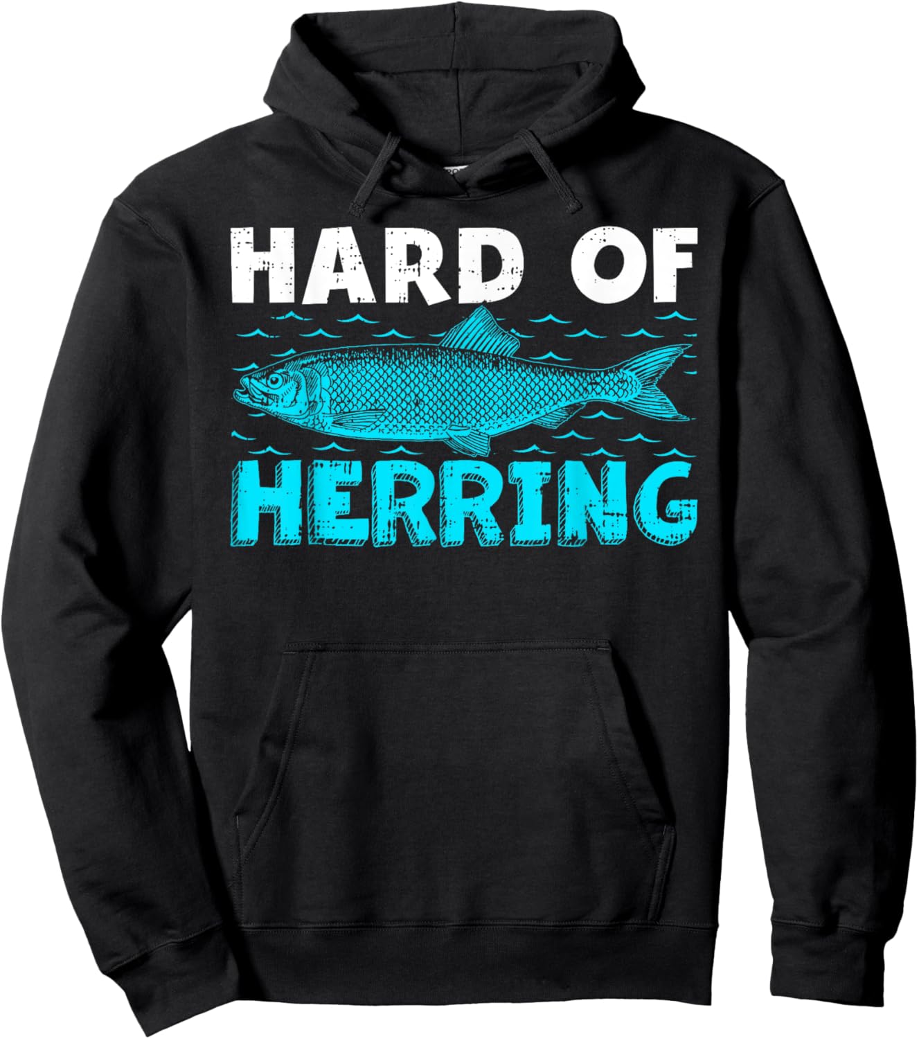 Funny Fisherman Hard Of Herring Fishing Lover Hoodie - Hoodie | Black