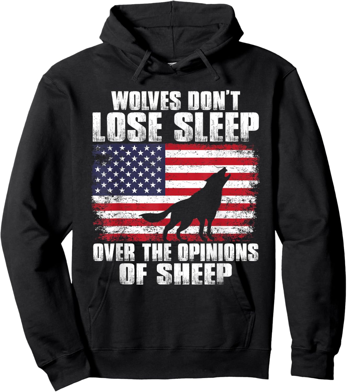 American Wolves Don't Lose Over Sleep The Opinions Of Sheep Hoodie - Hoodie | Black