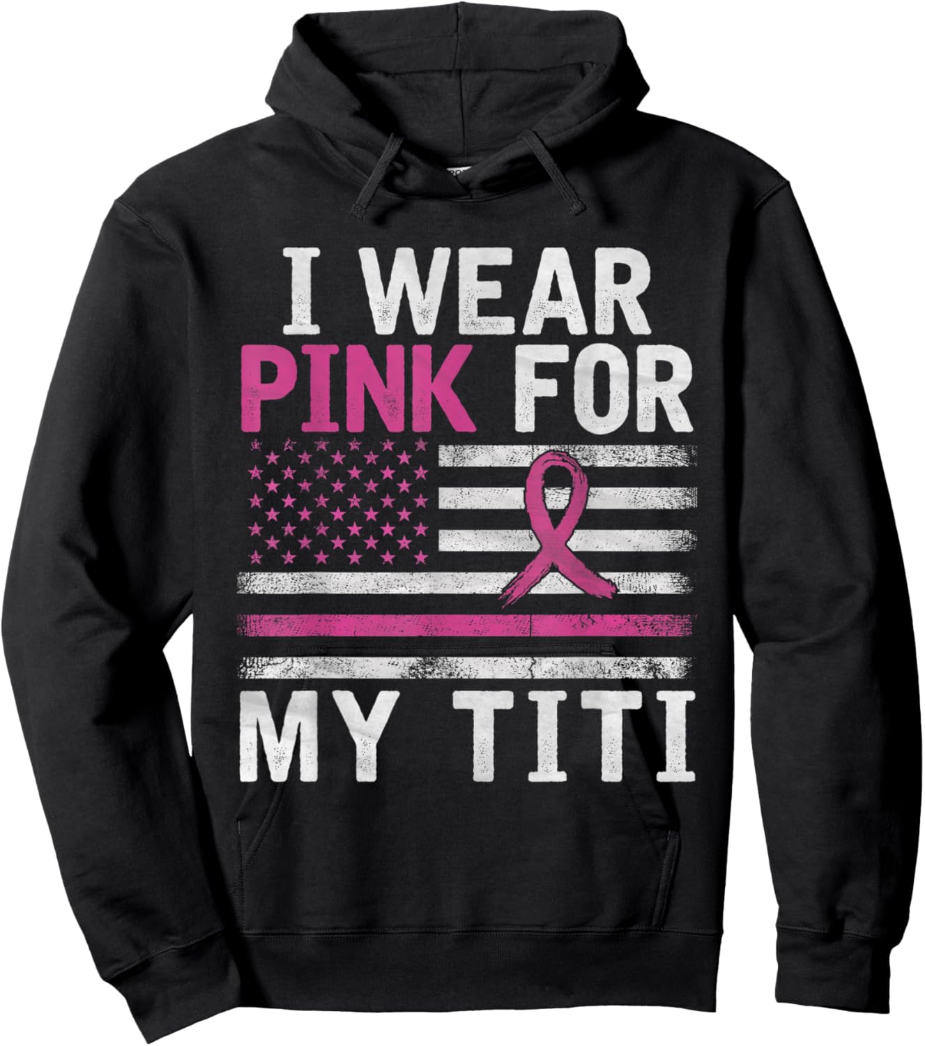 Breast Cancer Awareness Month Cute I Wear Pink For My Titi Hoodie - Hoodie | Black