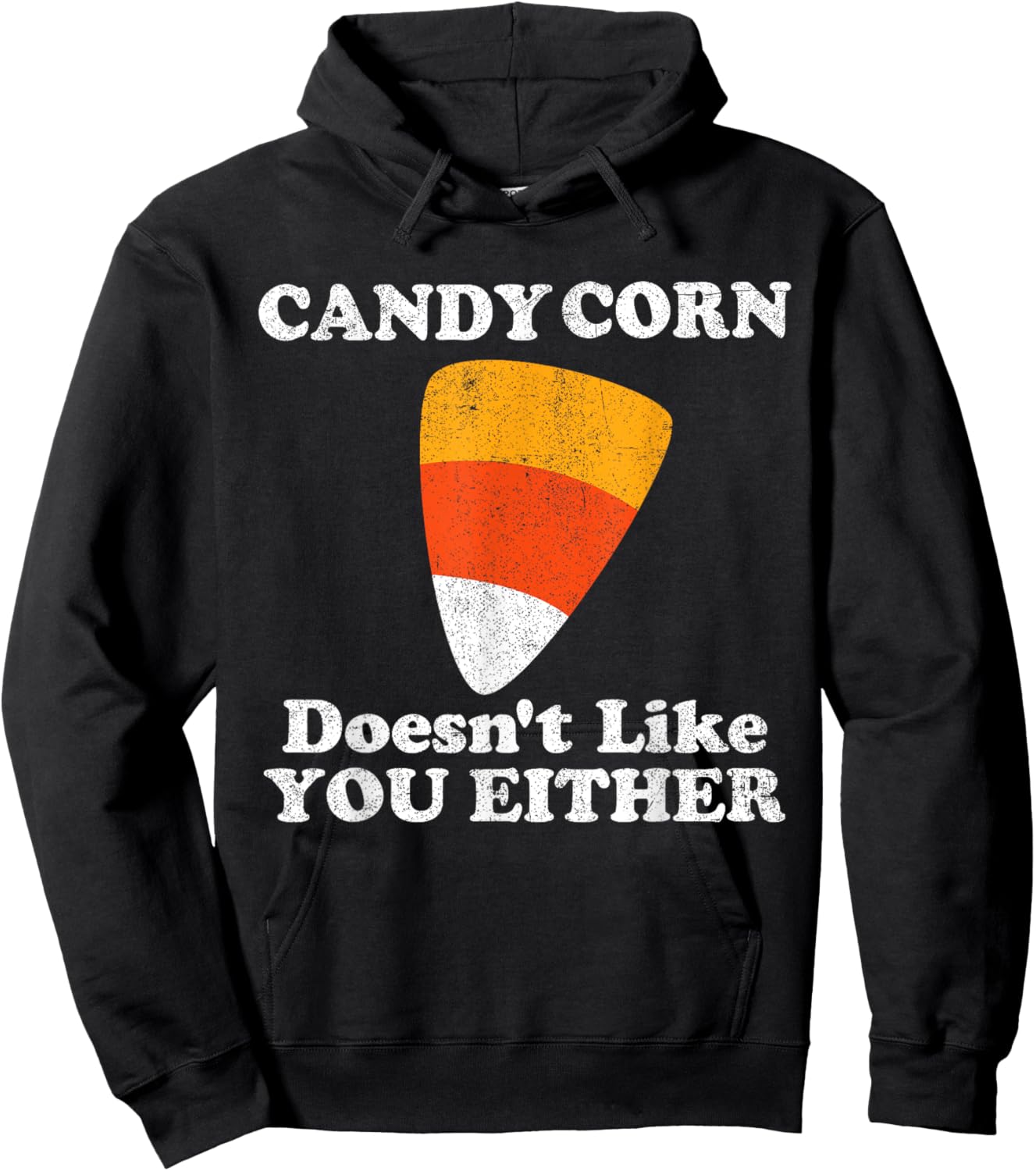 Candy Corn Doesn't Like You Either Funny Halloween Costume Hoodie - Hoodie | Black