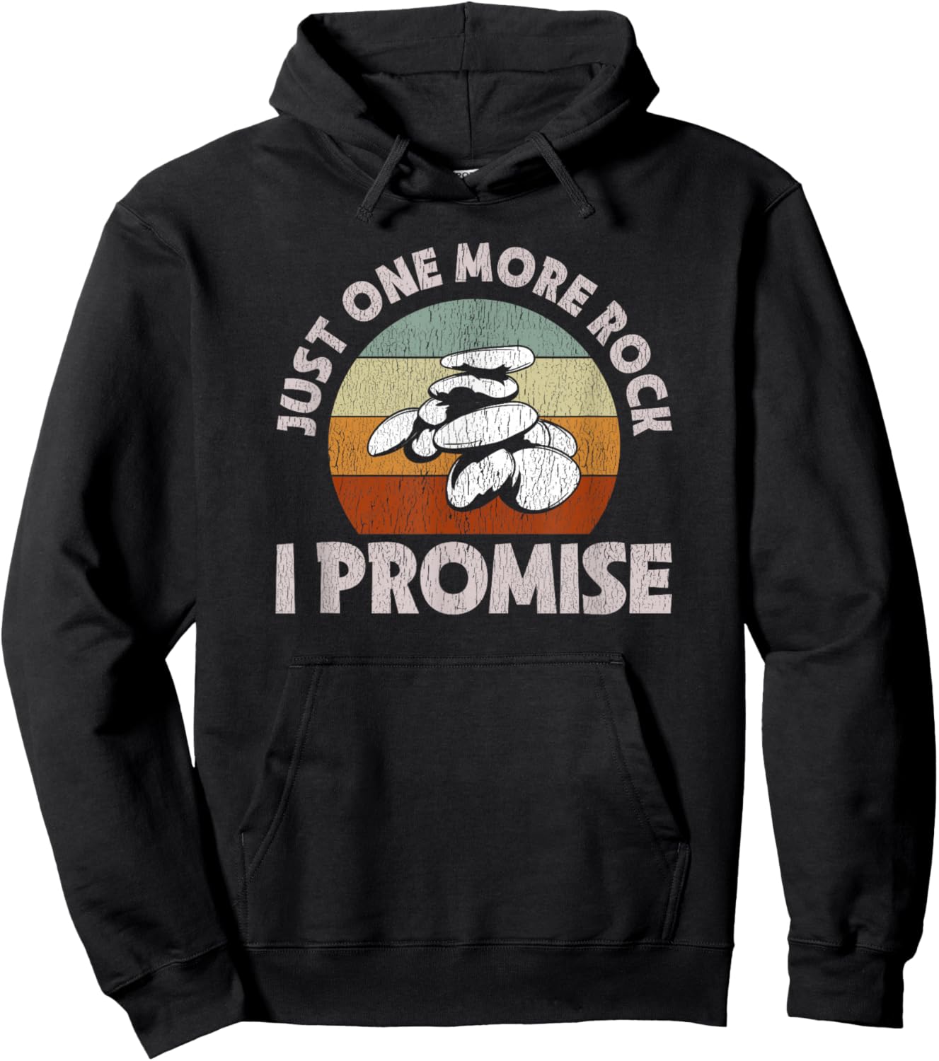 Just One More Rock I Promise - Rocks & Mineral Collector Hoodie - Hoodie | Black