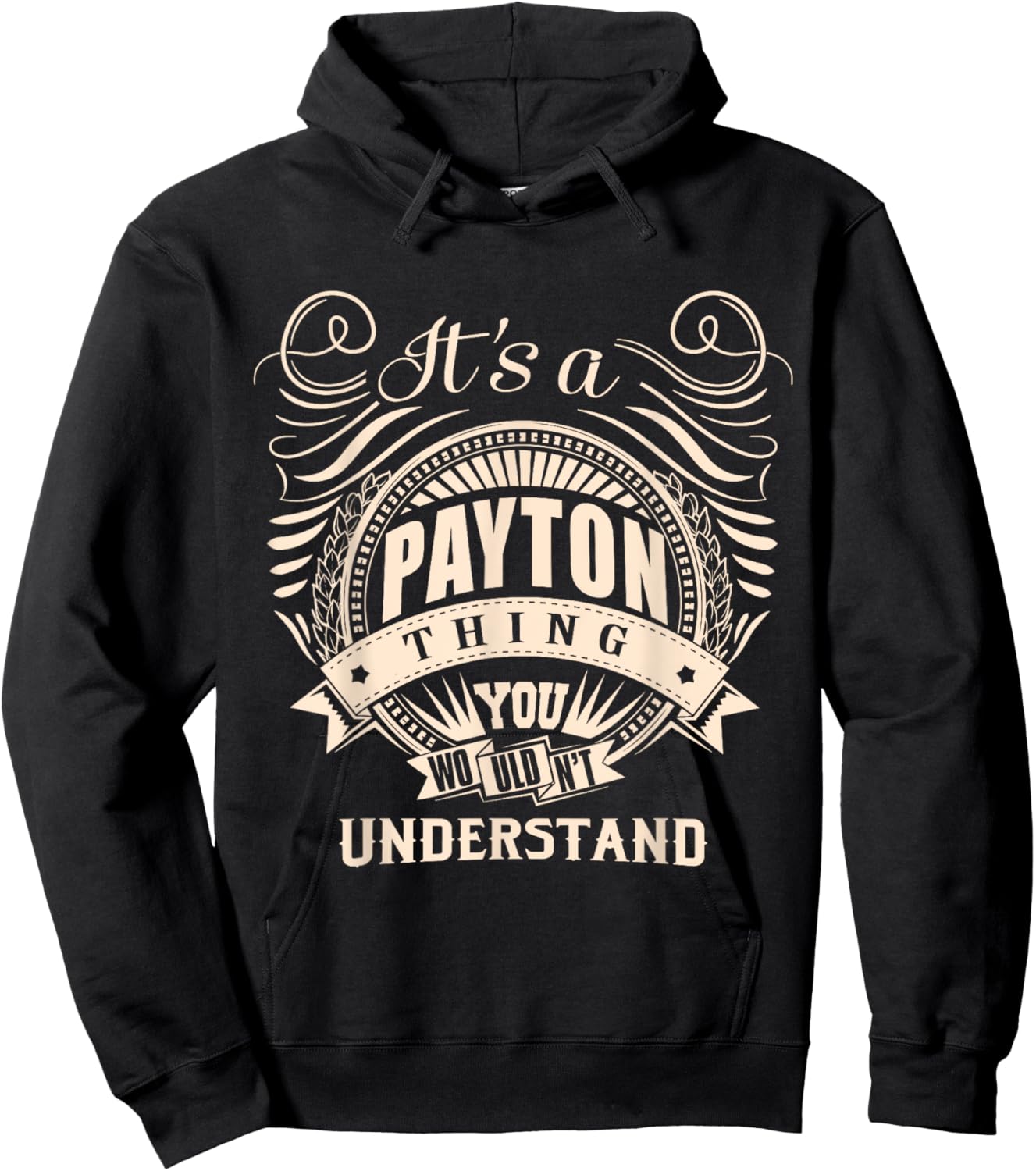 It's a PAYTON thing you wouldn't understand Gifts Hoodie - Hoodie | Black