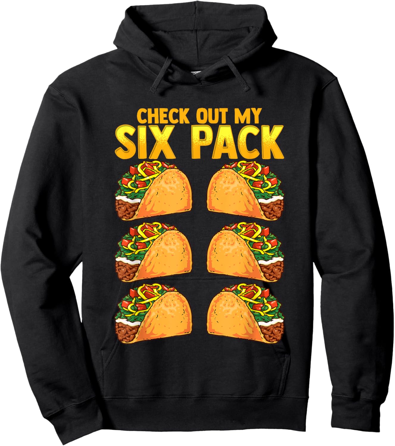 Check Out My Six Pack Taco Funny Cinco de Mayo Fitness Gym Hoodie - Hoodie | Black