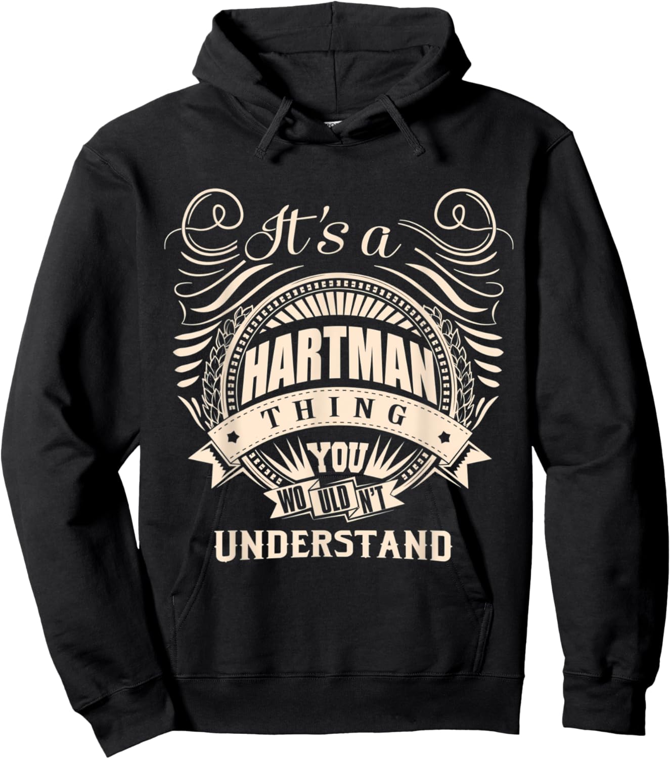It's a HARTMAN thing you wouldn't understand Gift Hoodie - Hoodie | Black