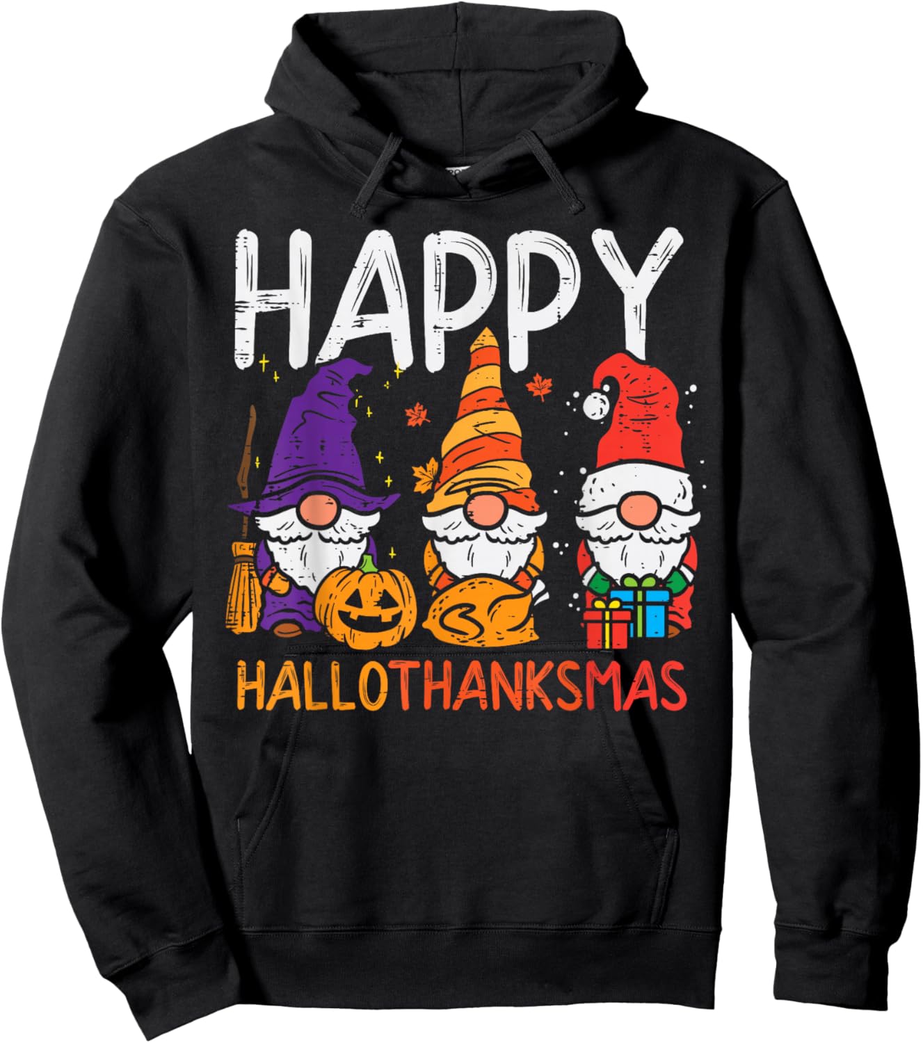 Gnomes Happy Hallothanksmas Halloween Thanksgiving Christmas Hoodie - Hoodie | Black