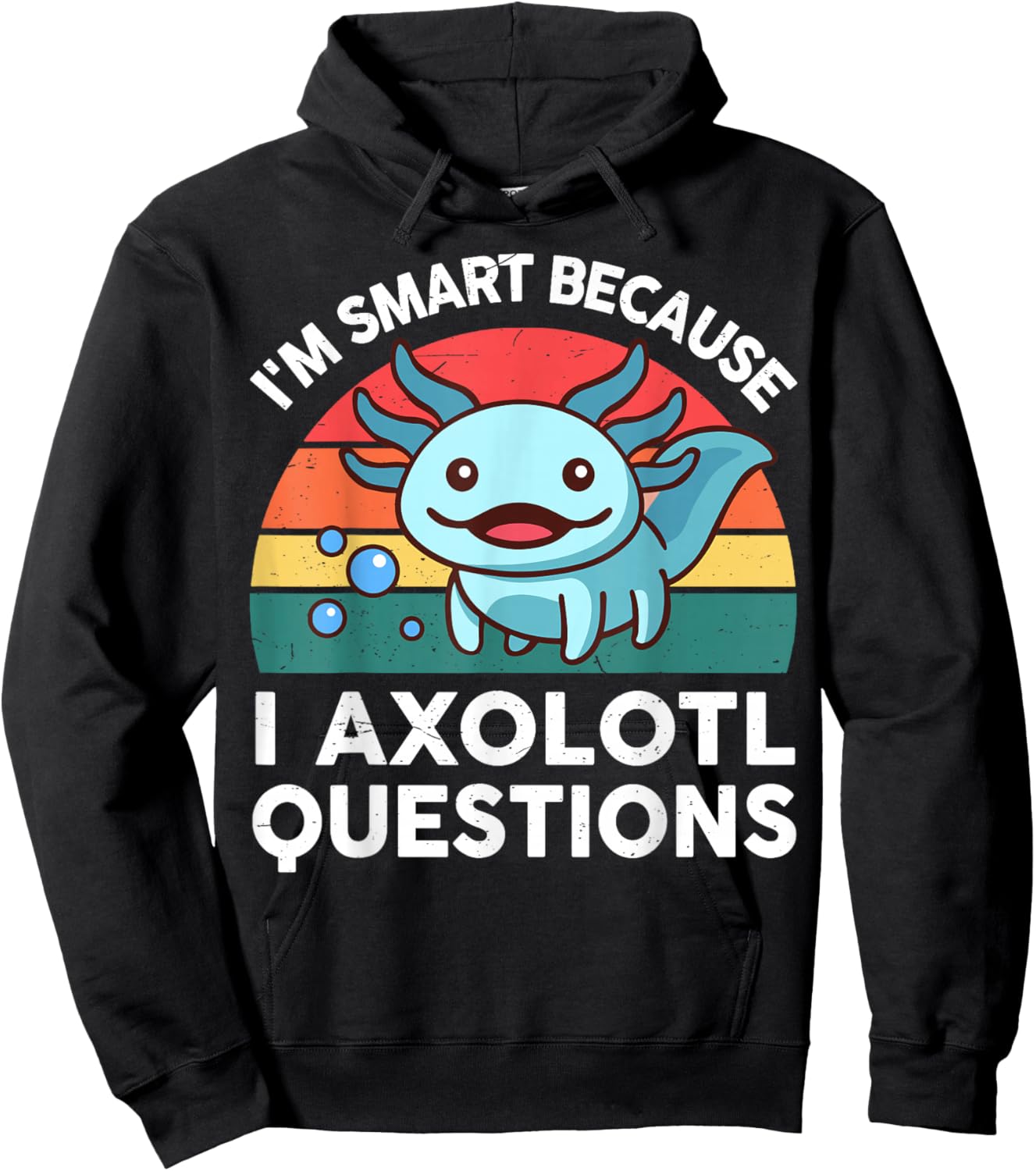 I'm Smart Because I Axolotl Questions Shirt Kids Salamander Hoodie - Hoodie | Black