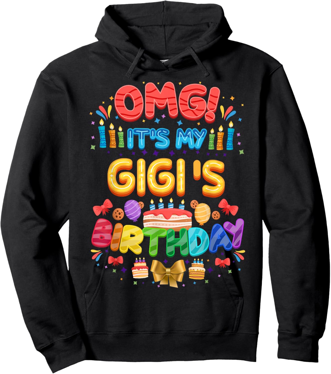 OMG It's My Gigi's Birthday - Bday Party Hoodie - Hoodie | Black