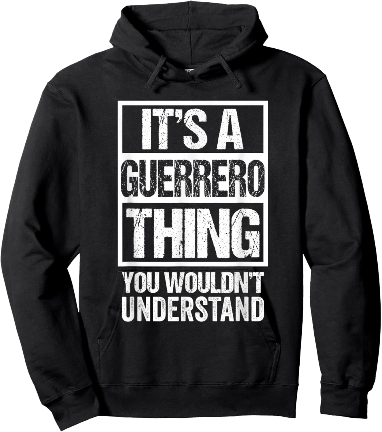It's A Guerrero Thing You Wouldn't Understand Hoodie - Hoodie | Black