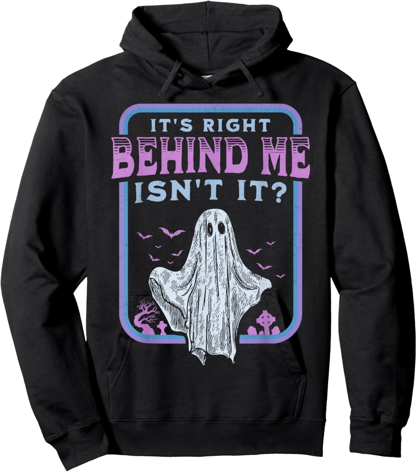 It's Right Behind Me Isn't It Paranormal Ghost Hunting Retro Hoodie - Hoodie | Black
