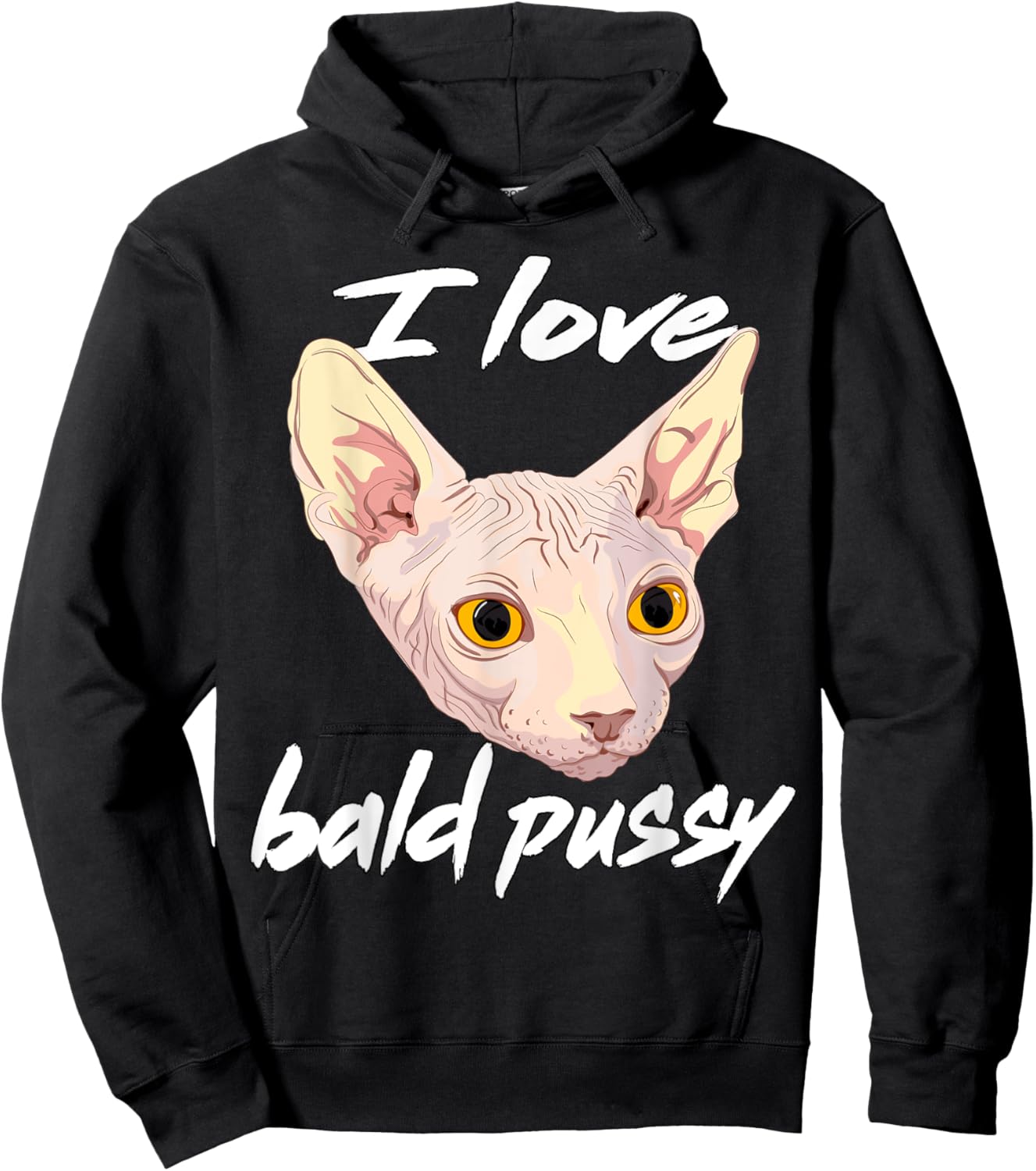 I Love Bald Pussy Adult Humor Dirty Pun Joke Hoodie - Hoodie | Black