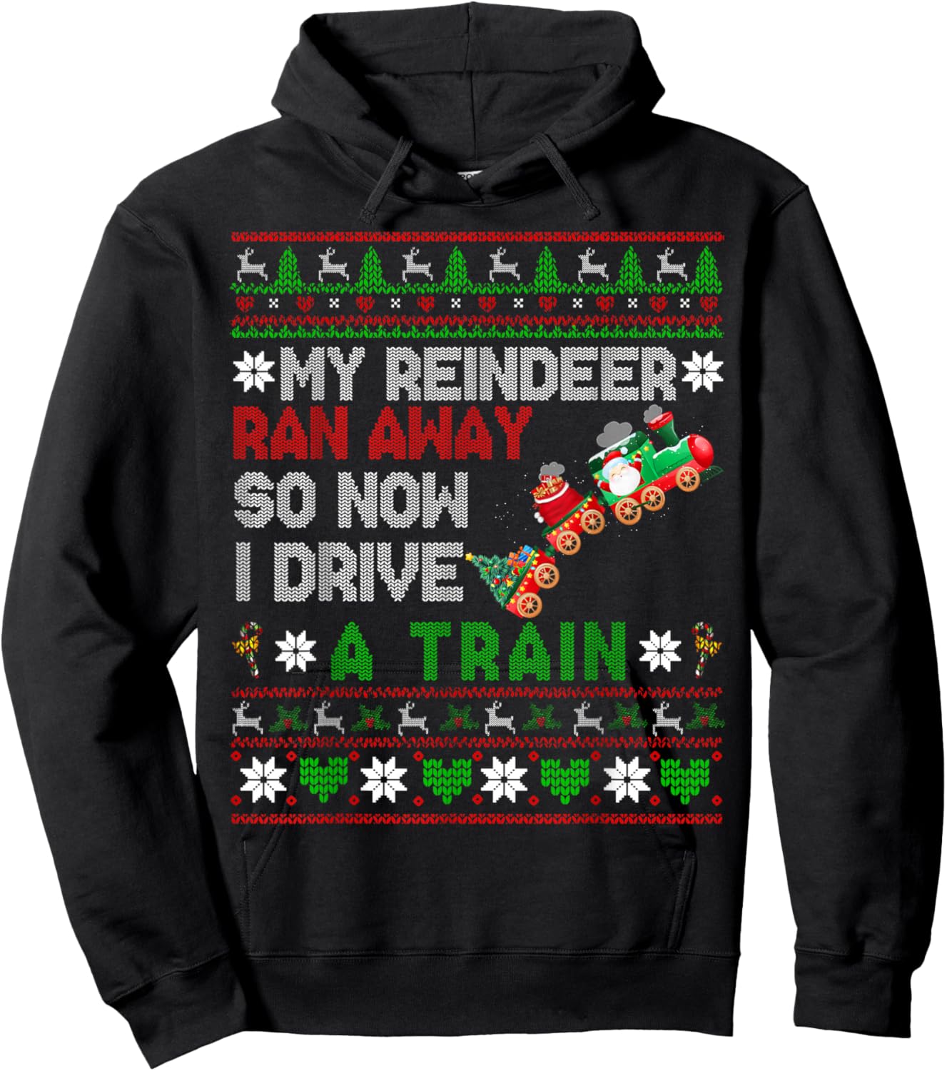 My Reindeer Ran Away I Drive A Train Christmas Sweater Hoodie - Hoodie | Black