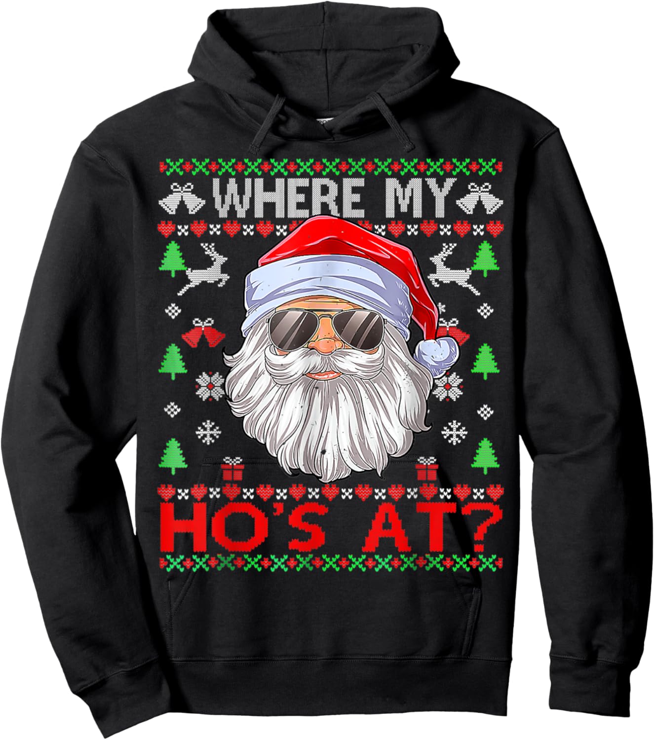 Where My Hos At Ugly Christmas Sweater Hoodie - Hoodie | Black