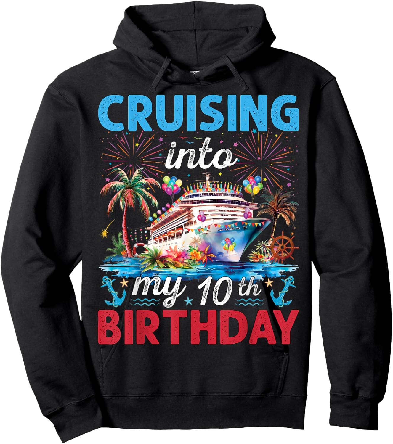 10th Birthday Cruise My 10 Year Old Cruising Into Birthday Hoodie - Hoodie | Black