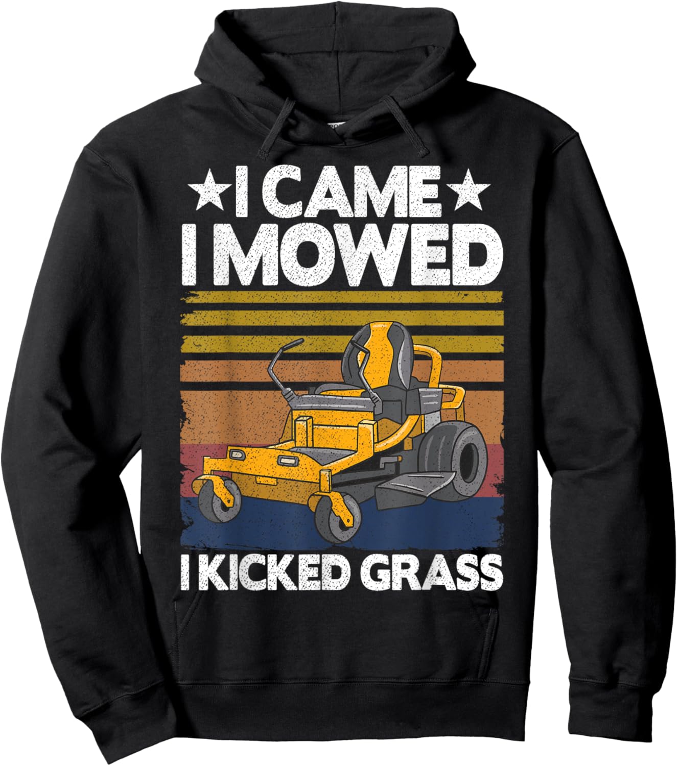 Lawn Care Funny Lawn Mower I Came I Mowed I Kicked Grass Hoodie - Hoodie | Black