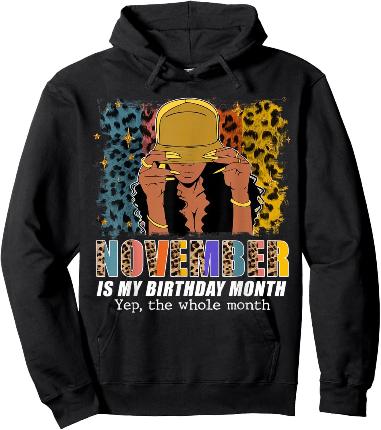 November Is My Birthday Yes The Whole Month November Queen Hoodie - Hoodie | Black