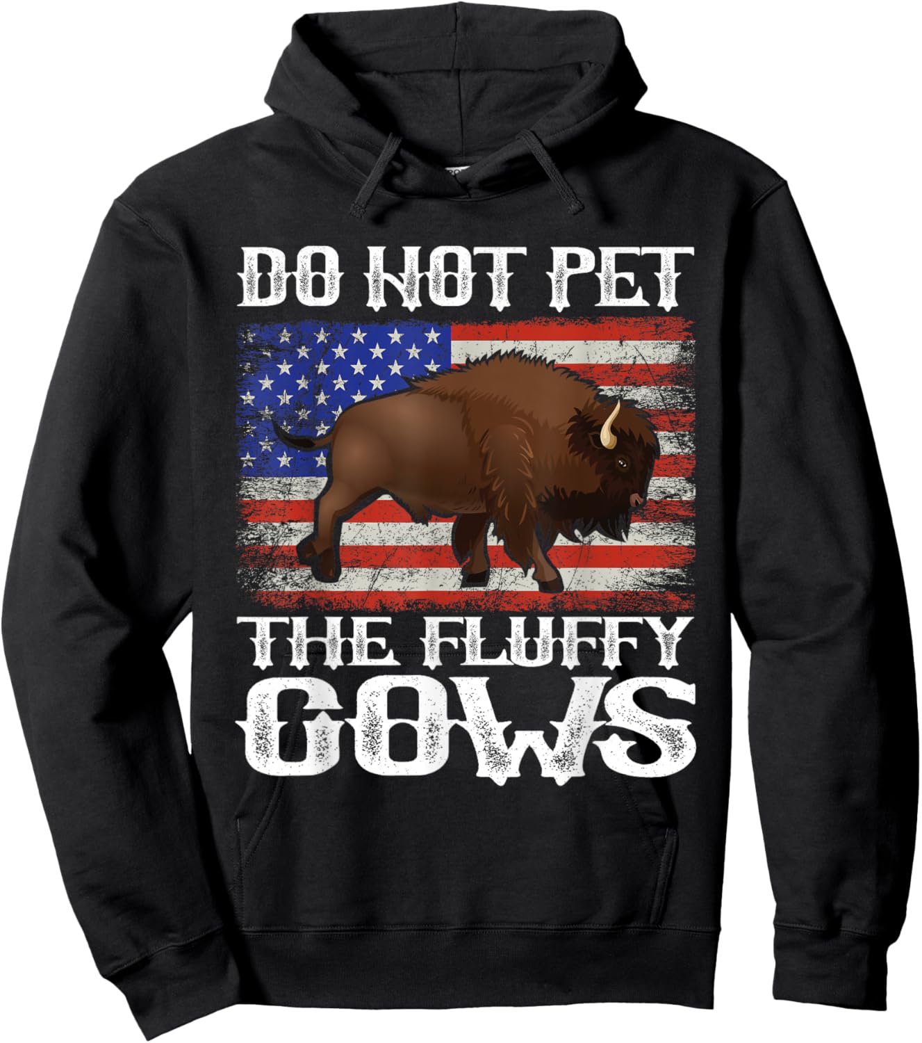 Funny American Flag Bison Do Not Pet the Fluffy Cows Buffalo Hoodie - Hoodie | Black